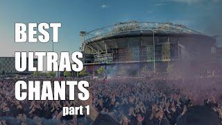 WORLD'S BEST ULTRAS CHANTS With Lyrics & Translation [EN/FR/ES] (Part 1)