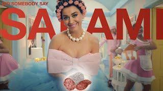 Katy Perry - Did Somebody Say SALAMI (Full Version)