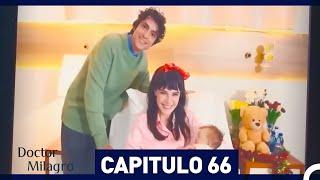 Doctor Milagro Capitulo 66 (Versión Larga)