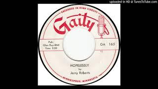 Jerry Roberts & The Toppers - Hopelessly