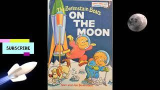 The Berenstain Bears On The Moon, Book Read Aloud w/Music and 3D Effects #kidsbooksreadaloud