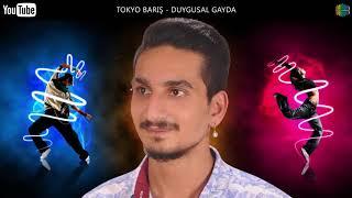 DUYGUSAL GAYDA - TOKYO BARIŞ