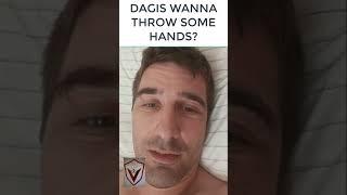 Dagis Wanna Throw Some Hands #ufc #mma #bulgariancowboy