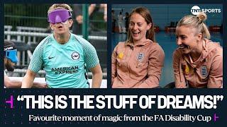 Leah Williamson & Keira Walsh rate MAGICAL moments from the #FADisabilityCup  