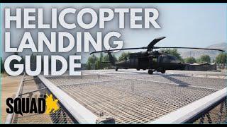 Squad - Helicopter Landing Guide | How To J-Hook | Squad Helicopters