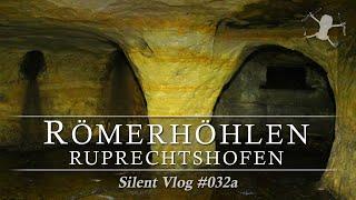   Römerhöhlen Ruprechtshofen / Mostviertel | Silent Vlog #032a