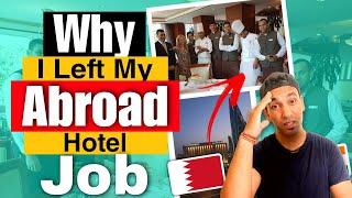 Why I left My "Abroad Hotel Job"| My Abroad Hotel Job Experience after Hotel Management| Hotel Jobs