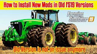 How to Install Latest Mods in Old Farming Simulator 19 Versions | FS19