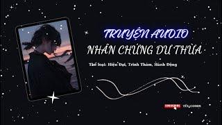 [AUDIO TRINH THÁM] || NHÂN CHỨNG DƯ THỪA || TẾU COMIS