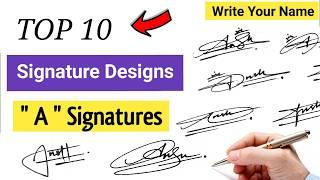 A letter signature styles Top 10 signature styles | A stylish signature | A signature