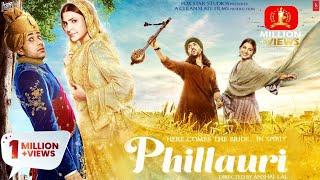 Phillauri Full Movie HD | Anushka Sharma, Diljit Dosanjh, Suraj Sharma, Mehreen Pirzada