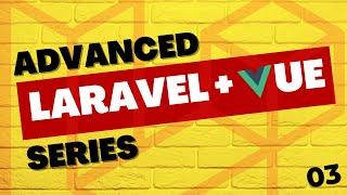 How to use Pinia Store  | Global State Mgmt | Advanced Laravel and Vue 3 Tutorial Series | Part 3