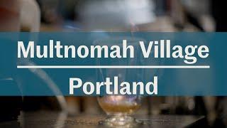 This Is Portland: Multnomah Village