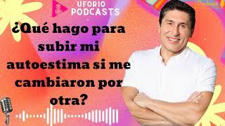 ¿Qué hago para subir mi autoestima si me cambiaron por otra?- En Boca Cerrada 2024