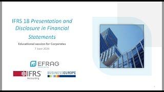 IFRS 18 Educational Session for Corporates, 7 June 2024