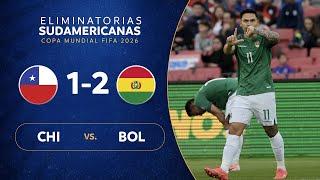 CHILE vs. BOLIVIA [1-2] | RESUMEN | ELIMINATORIAS SUDAMERICANAS | FECHA 8