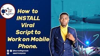 How to Install Viral Traffic Script to Work on Mobile Phone