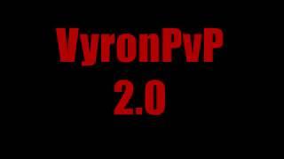 VyronPvP 2.0 comming soon