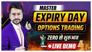 EXPIRY Day Option Trading : LIVE DEMO MASTERCLASS | Options Trading for Beginners Strategy