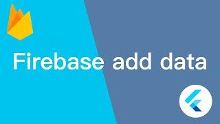 Flutter Firebase Add Data | part 1