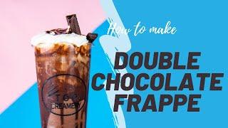 HOW TO MAKE DOUBLE CHOCOLATE FRAPPE | DOUBLE CHOCOLATE FRAPPE STARBUCKS RECIPE INSPIRED | 2021 VIDEO