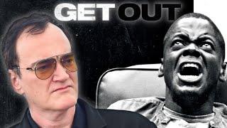 Quentin Tarantino on Get Out