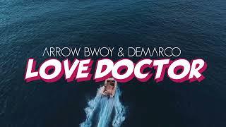 ARROW BWOY - LOVE DOCTOR (Teaser) ft Demarco