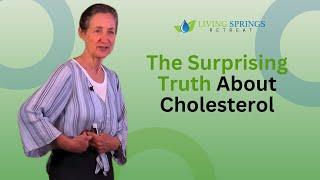 The Surprising Truth About Cholesterol - Barbara O'Neill