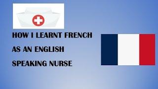 Resources for learning French for English nurses