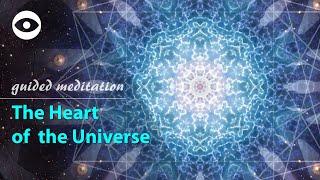 The Heart of the Universe - expanding consciousness meditation