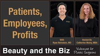 Patients, Employees, Profits — with Ryan Neinstein, MD