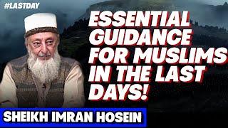 sheik imron hosein | the best advice for Muslims in the end times