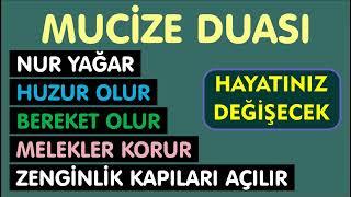 MUCİZE DUASI - HAYATINIZ DEĞİŞECEK -HER İSTEDİĞİNİ OLDURAN İSMİ AZAM DUASI