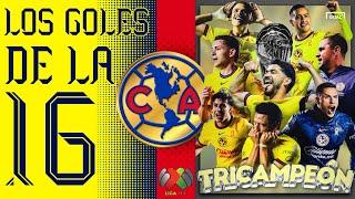 AMÉRICA TRICAMPEÓN  LOS GOLES DE LA 16 DEL CLUB AMÉRICA  TORNEO DE APERTURA 2024 LIGA BBVA MX 