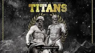 Beatmosferah & Azerbeats - Aravenganza - TITANS