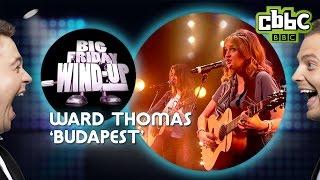 George Ezra 'Budapest' cover by Ward Thomas on Sam and Mark's Big Friday Wind Up