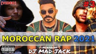 100 Top Rap Hits Maroc 2021 [VIDEO MIX] by Dj Mad Jack (Part 3/3)