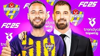 NEYMAR JR EYÜPSPORA TRANSFER OLDU ! EA FC 25 EYÜPSPOR KARİYERİ   Bölüm 2