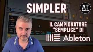 SIMPLER, il campionatore "semplice" di Ableton Live