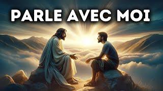   Parle Avec Moi | Message De Dieu Urgent | Parole de Dieu | Jésus Christ