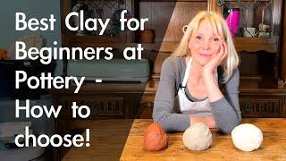 Pottery Clay for Beginners: How to Choose