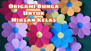 DIY Paper Flower || Origami Bunga Untuk Hiasan Dinding Kelas