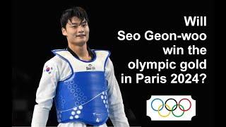 Seo Geon-woo (KOR)-2024 Paris olympic gold medalist in -80kg category? #taekwondo #olympics