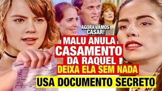 RESUMO MULHERES DE AREIA - Malu ANULA CASAMENTO da Raquel usando DOCUMENTO SECRETO!