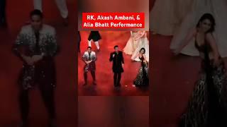 Ranbir Kapoor, Alia Bhatt, & Akash Ambani perform at the Ambani Sangeet ceremony recently 