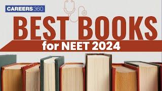 Best Books for NEET 2024 Preparation - Physics, Chemistry & Biology