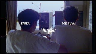 Parra for Cuva - Mimose (Official Visuals)