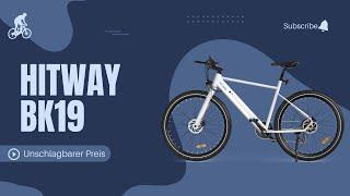 Vorstellung E-Bike Hitway BK19 für 800 €