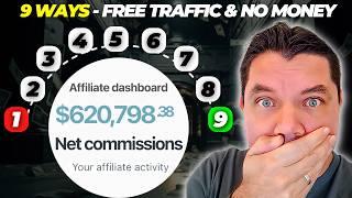 9 Ways: How To Start Affiliate Marketing With No Money, No Traffic, and No Followers!