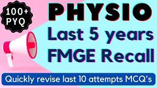 PHYSIOLOGY Last 5 years Questions /PYSIO Recall / Quick revision of last 5 year MCQ's